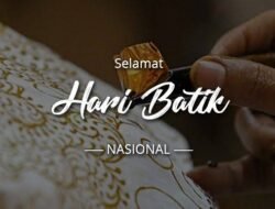 Selamat Hari Batik Nasional! Yuk Meriahkan dengan Caption ini di sosmed