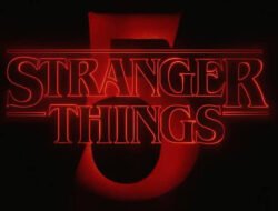 Resmi Tayang 2025, Stranger Things Season 5 Rilis Judul Episode!