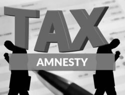 Kenali, Istilah Tax Amnesty Pengampunan Dosa Pajak bagi Orang Kaya!