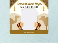 Desain Estetik dan Mudah Dipasang, Berikut ini Twibbon Idul Adha 2025/1446 H